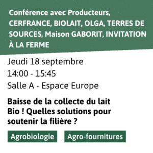 Conférence au SPACE - Baisse de la collecte du lait Bio : quelles solutions pour soutenir la filière ?